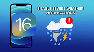 iOS 16 | How to enable Severe Weather Notifications on iPhone | iOS Severe Weather Notifications.