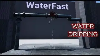 water dripping unreal engine 4