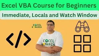 immediate, locals and watch window in visual basic for applications (VBA) | Excel VBA Course 09