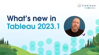 What’s New in Tableau 2023.1
