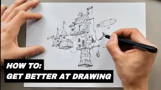 How To: Get Better at Drawing