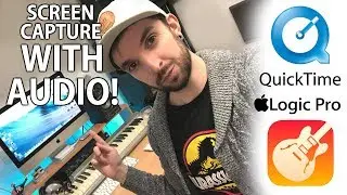 How To Screen Record Mac With Audio (USING LOGIC/GARAGEBAND + QUICKTIME)