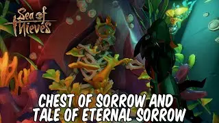 Sea of Thieves: A Pirates Life - Chest of Sorrow and Tale of Eternal Sorrow Commendations Guide