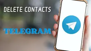 How to Delete Contacts on Telegram | Remove Contact from Telegram App