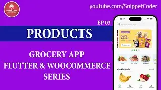 Grocery App - Flutter & WooCommerce Series 2024 - Products - EP 03