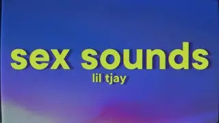 Lil Tjay - Sex Sounds [Lyrics]