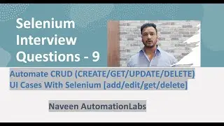 Automate CRUD (Create/Retrieve/Update/Delete) UI Use Cases with Selenium