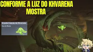 CONFORME A LUZ DO KHVARENA MOSTRA (KHVARENA DA MORALIDADE PARTE 4) MISSÃO DE MUNDO GENSHIN IMPACT