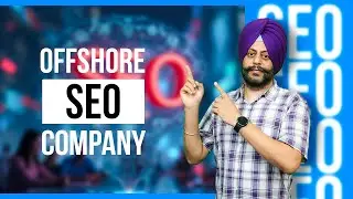 Offshore SEO Company | Why Choose an Offshore SEO Company? | Benefits Explained