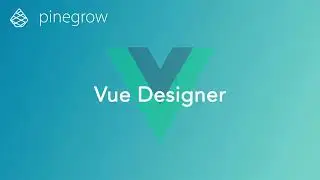 Learn about Vue Designer Features!