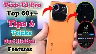 Vivo T3 Pro 5G Tips And Tricks, Top 60+ Hidden Features,Tips And Tricks Vivo T3 Pro 5G,Tips in Hindi