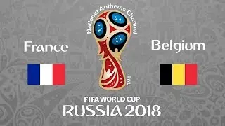 France vs. Belgium National Anthems (World Cup 2018)