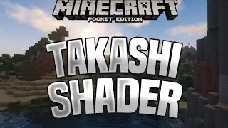 TAKASHI SHADER - BEST MCPE SHADERS FOR 1.18/1.17