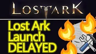 Lost Ark Launch DELAYED, deployment issues cited, heres the details