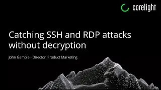 Catching SSH and RDP attacks without decryption
