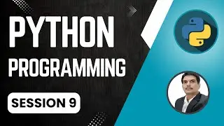 Session 9- Python Programming for Selenium