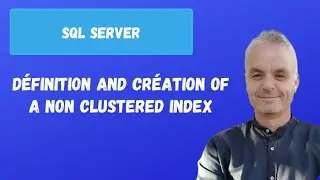 Définition and création of a non clustered index  | SQL server