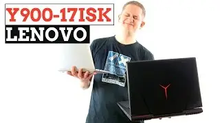 LENOVO Y900-17ISK: ТЯЖЕЛАЯ НОША ГЕЙМЕРА