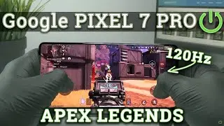 Google * PIXEL 7 PRO * - ApeX Legends | GAMING Test | Tensor G2 | AMOLED 120Hz! | Best Pixel Ever?!