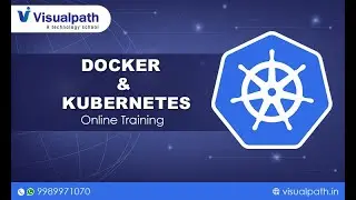 Docker & Kubernetes Online Training Recorded  Demo Session by Visualpath