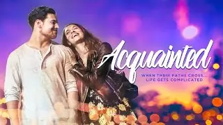 Acquainted | ROMANCE | Full Movie in English