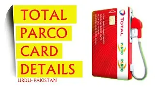 TOTAL PARCO | CARD DETAILS IN URDU | ANOTHER OPPORTUNITY FOR TRANSPORTERS AND OWNER