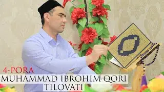 MUHAMMAD IBROHIM QORI TILOVATI | 4-PORA