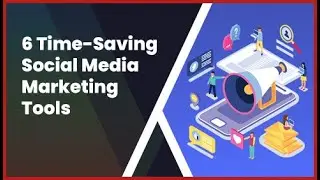6 Time-Saving Social Media Tools