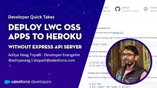 Deploy LWC OSS apps to Heroku without Express API Server | Developer Quick Takes