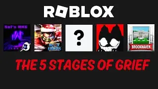 The 5 Stages of Grief in Roblox