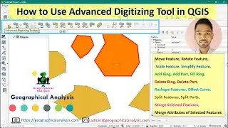 How to Use Advanced Digitizing Tools In QGIS | Reshape Features, Merge Selected Features, Split