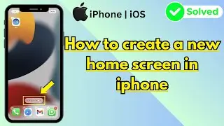 How to create a new home screen in iphone ( iOS ) 2024