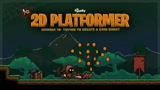 Trying to make coins burst out of a crate - 2D Platformer Episode 19