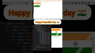 Happy Republic Day 🇮🇳🇮🇳|| Indian Flag Create  Using html css || #republicday #flag #india #shorts