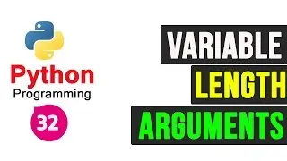 Python Programming Tutorial - Variable length arguments