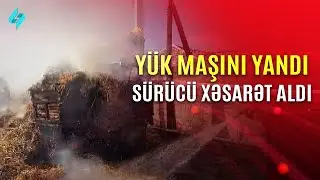 Şəkidə sürücü avtomobildə yandı | Kanal S Xəbər