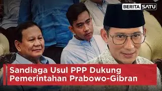 Sandiaga Usul PPP Dukung Pemerintahan Prabowo-Gibran | Beritasatu