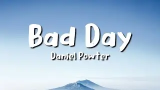 daniel powter - bad day (lyrics)