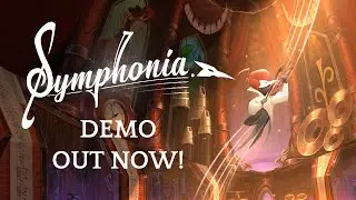 Symphonia | Demo Announcement Trailer | Demo Out Now