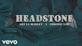 Chronic Law, Art La Marley - HEADSTONE | Official Video