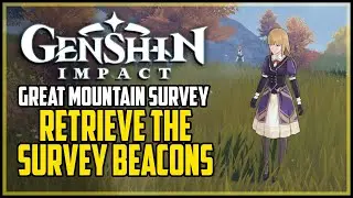 Retrieve The Survey Beacons Genshin Impact The Great Mountain Survey