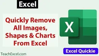 Quickly Delete All Objects, Images, Charts & Shapes from Excel - 