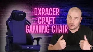 DXRacer Craft Gaming Chair Review