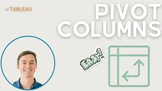 How to Pivot Columns in Tableau Desktop