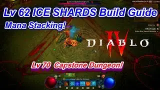 Diablo 4 - Ice Shards Sorcerer Lv 62 Build Guide (MANA STACKING)