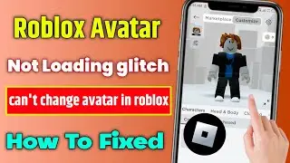 how to fix roblox avatar not changing | roblox avatar not saving | can't change avatar in roblox |