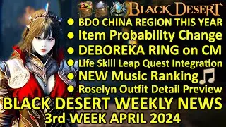 BDO China Region This Year, DEBOREKA RING on CM, Music Ranking (BDO News 3rd Week April 2024) Update