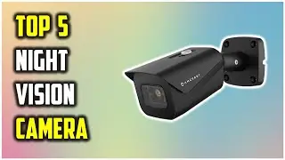 ✅Best night vision camera 2024 | Top 5 night vision camera | What is the best night vision camera?