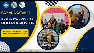 AKSI NYATA MODUL 1.4 BUDAYA POSITIF By YULIATI,S.Pd