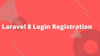 Laravel 8 Login Registration | Laravel 8 Auth | Laravel 8 tutorial